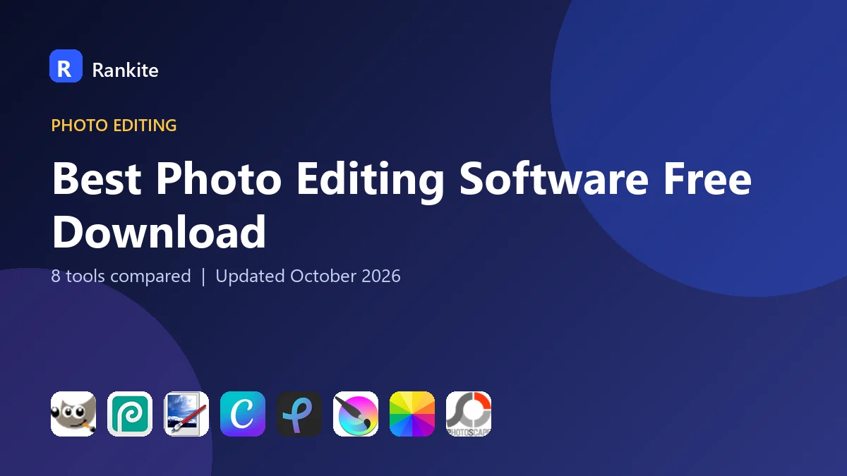 Best Photo Editing Software Free Download in 2026: 8 Tools Compared