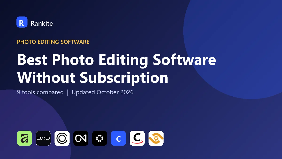 Best Photo Editing Software Without Subscription in 2026: 9 Tools Compared