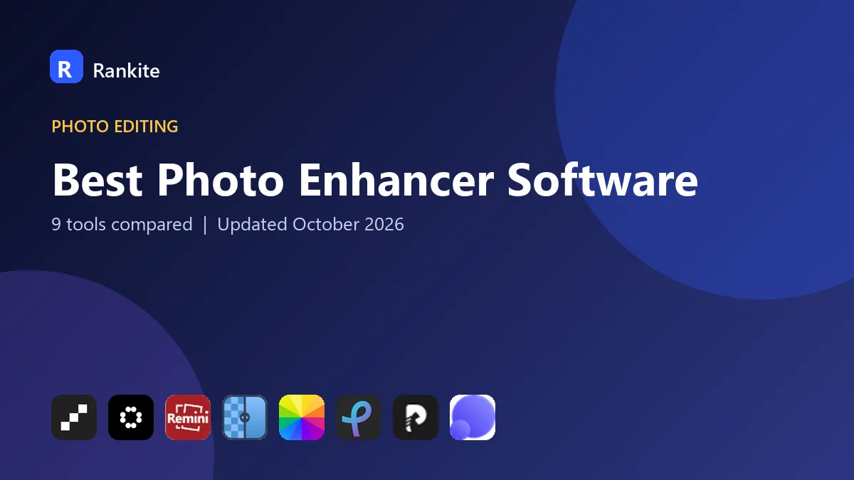Best Photo Enhancer Software in 2026: 9 Tools Compared
