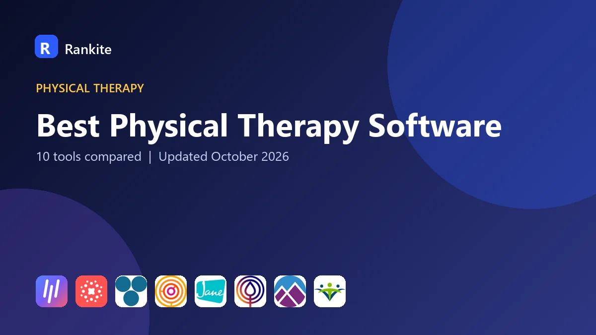Best Physical Therapy Software in 2026: 10 Tools Compared