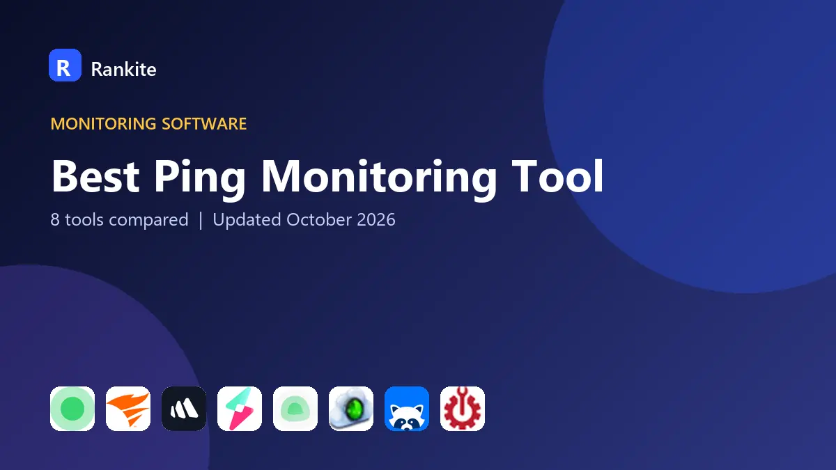 Best Ping Monitoring Tool in 2026: 8 Tools Compared