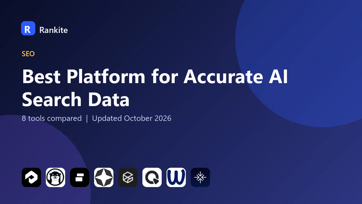 Best Platform for Accurate AI Search Data in 2026: 8 Tools Compared