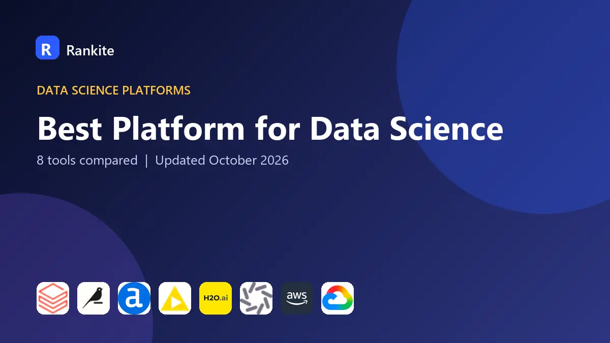 Best Platform for Data Science in 2026: 8 Tools Compared
