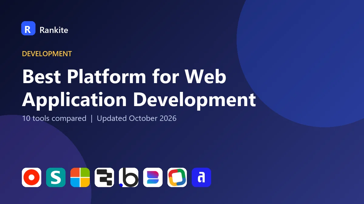 Best Platform for Web Application Development in 2026: 10 Tools Compared