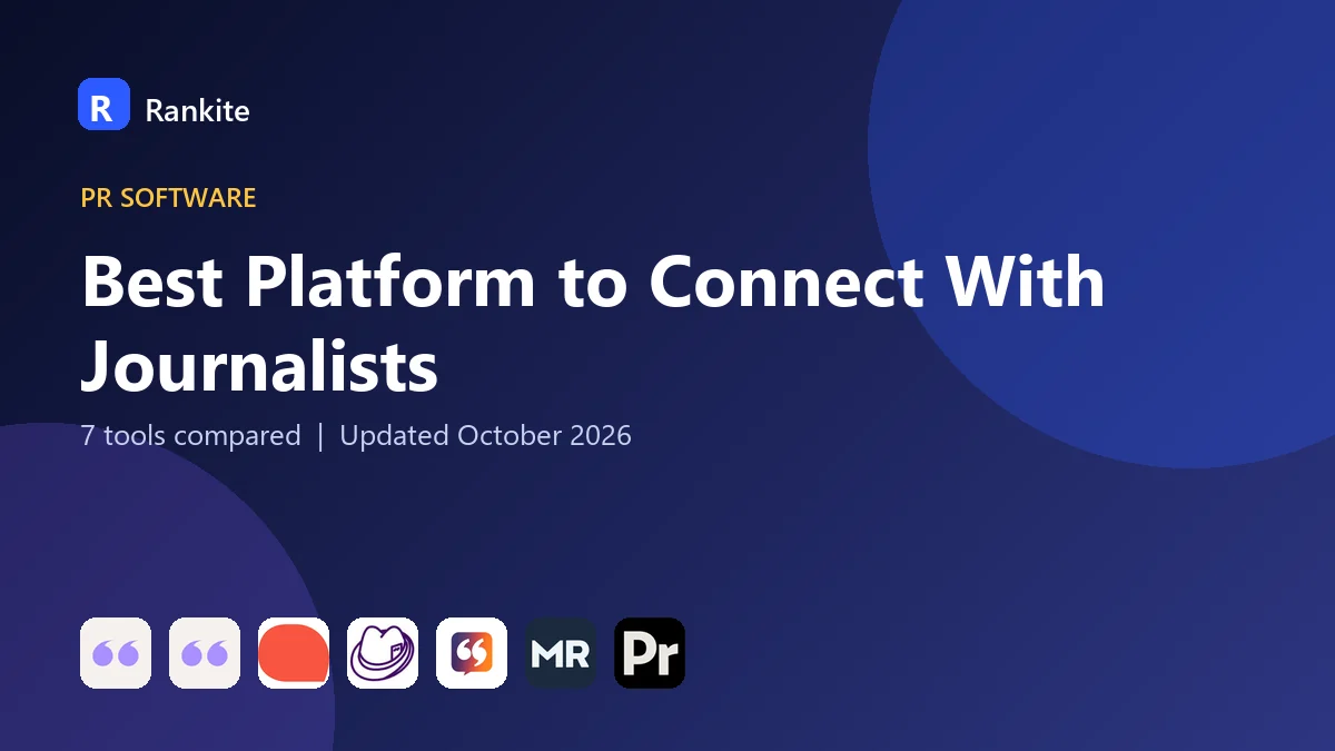 Best Platform to Connect With Journalists: 7 Tools Compared