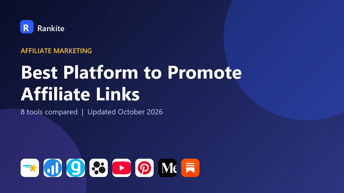 Best Platform to Promote Affiliate Links: 8 Tools Compared