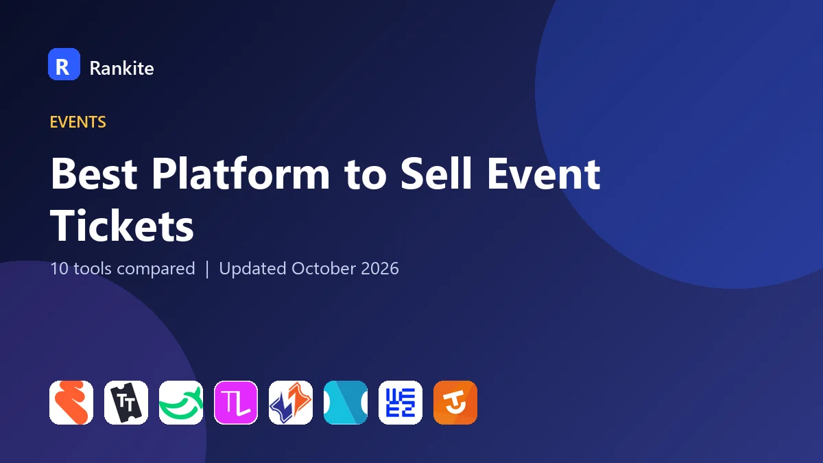 Best Platform to Sell Event Tickets in 2026: 10 Tools Compared