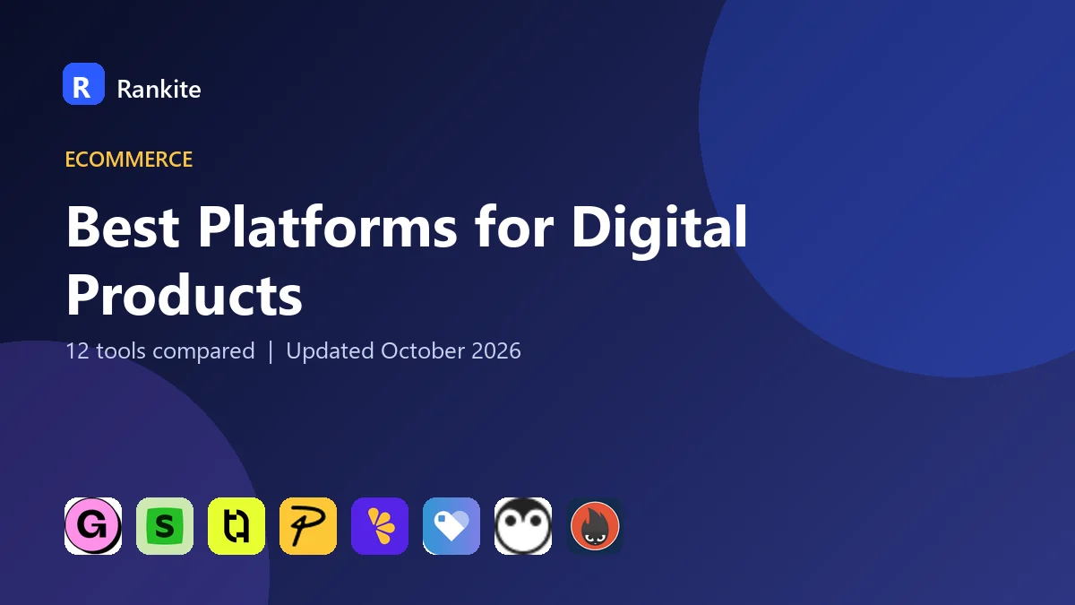 Best Platforms for Digital Products in 2026: 12 Tools Compared