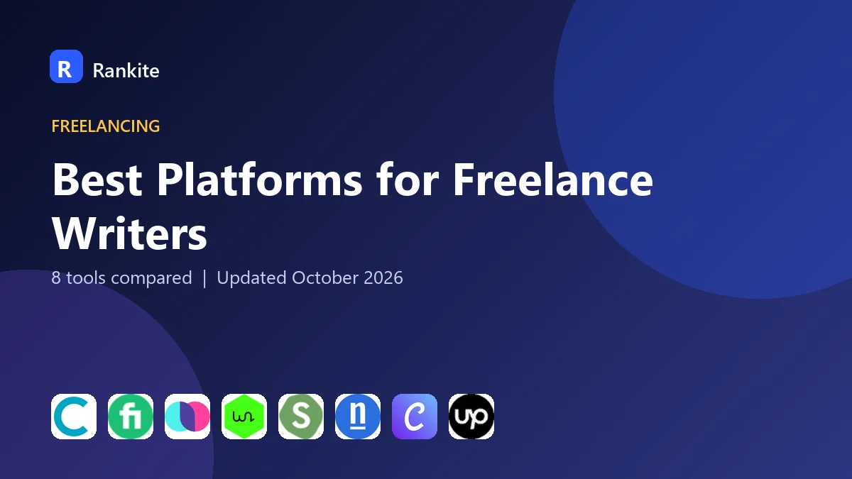 Best Platforms for Freelance Writers in 2026: 8 Platforms Compared