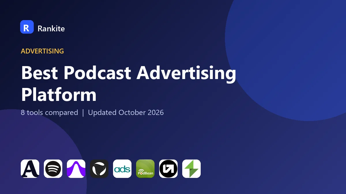 Best Podcast Advertising Platform in 2026: 8 Tools Compared