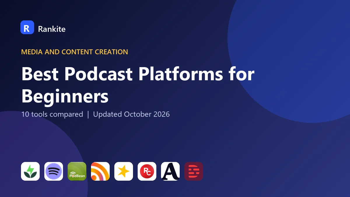 Best Podcast Platforms for Beginners in 2026: 10 Platforms Compared