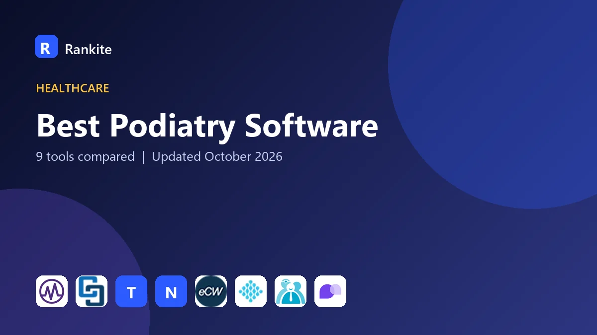 Best Podiatry Software in 2026: 9 Tools Compared