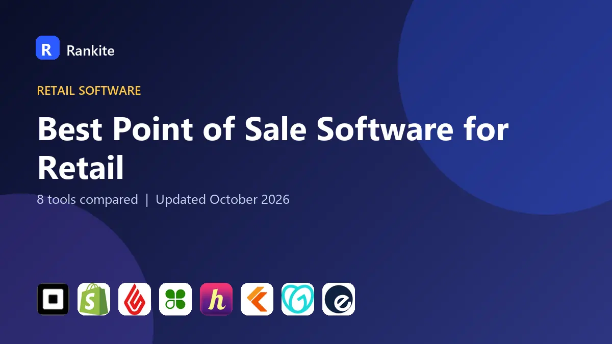 Best Point of Sale Software for Retail in 2026: 8 Tools Compared
