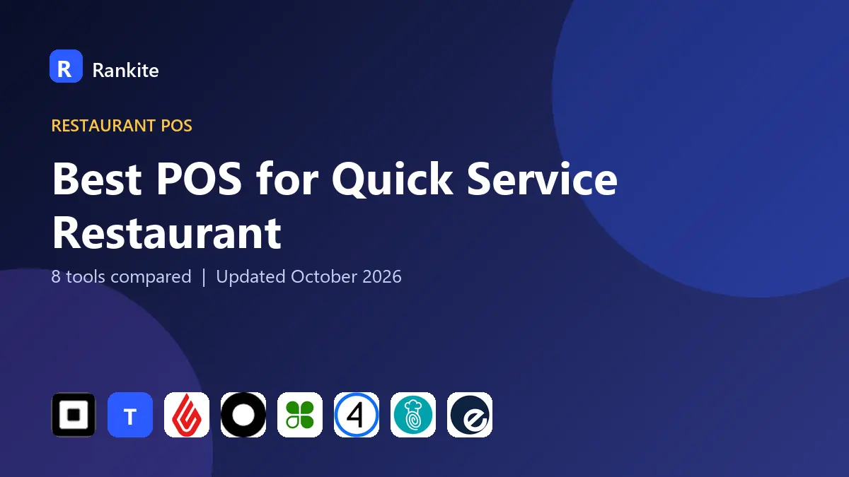 Best POS for Quick Service Restaurant in 2026: 8 Systems Compared