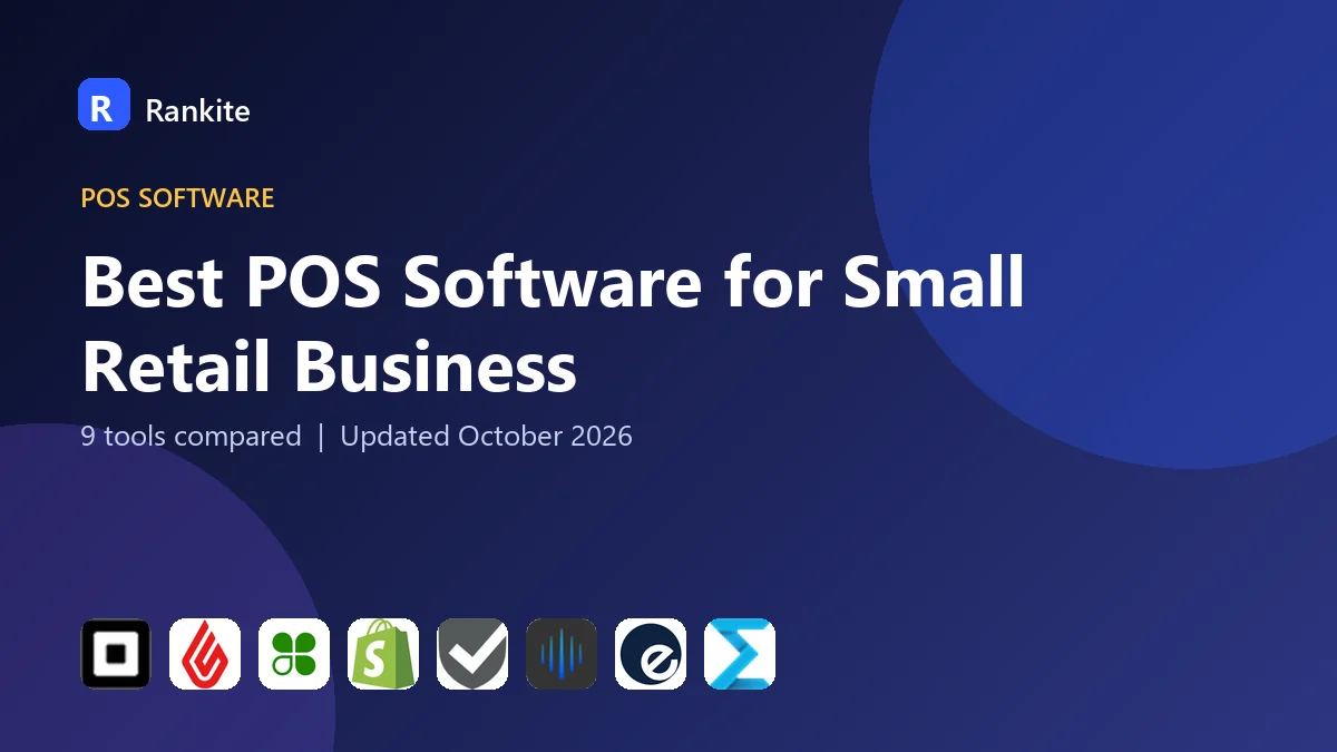 Best POS Software for Small Retail Business in 2026: 9 Tools Compared