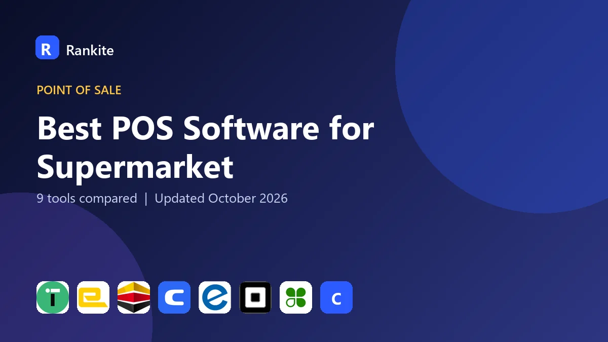 Best POS Software for Supermarket in 2026: 9 Tools Compared