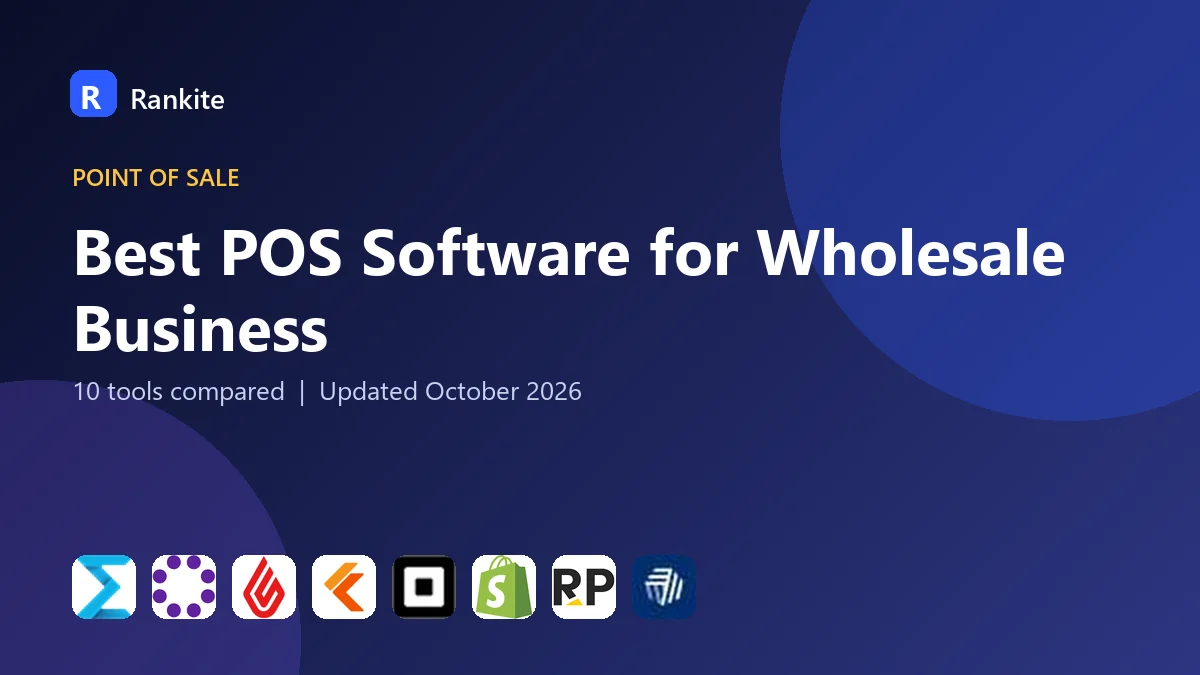 Best POS Software for Wholesale Business in 2026: 10 Tools Compared