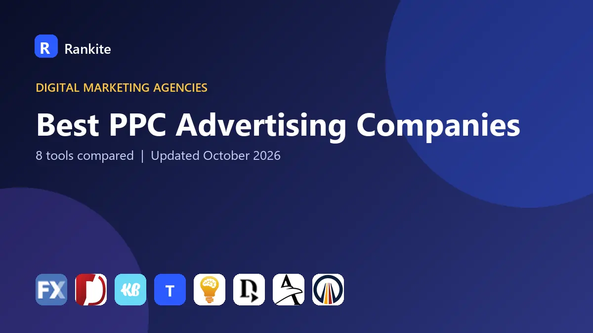 Best PPC Advertising Companies in 2026: 8 Companies Compared