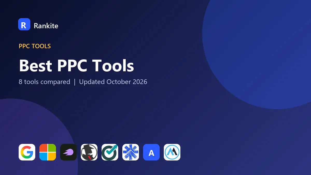 Best PPC Tools in 2026: 8 Tools Compared