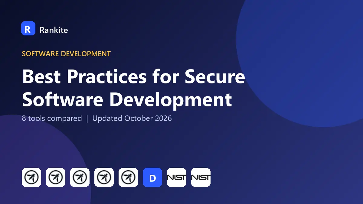 Best Practices for Secure Software Development in 2026: 8 Practices Compared
