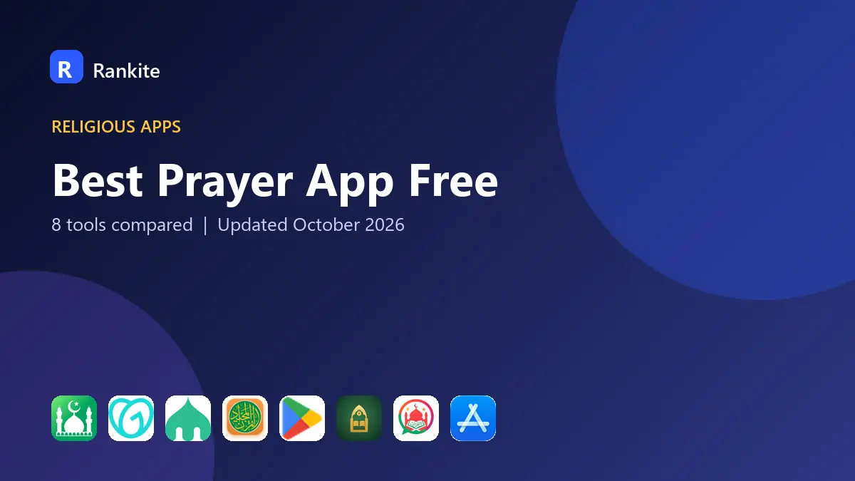 Best Prayer App Free in 2026: 8 Tools Compared