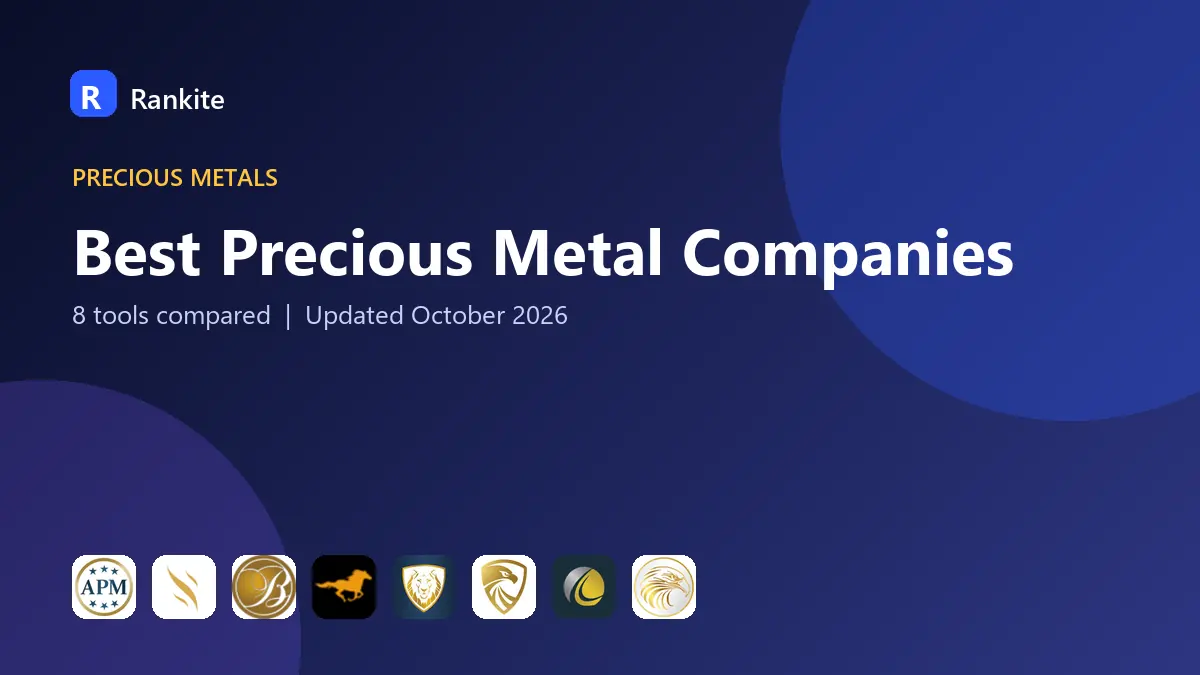 Best Precious Metal Companies in 2026: 8 Companies Compared