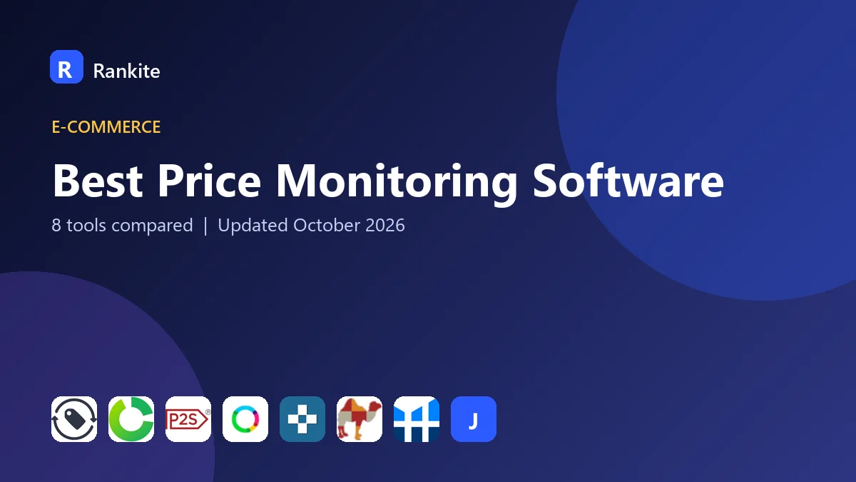 Best Price Monitoring Software in 2026: 8 Tools Compared