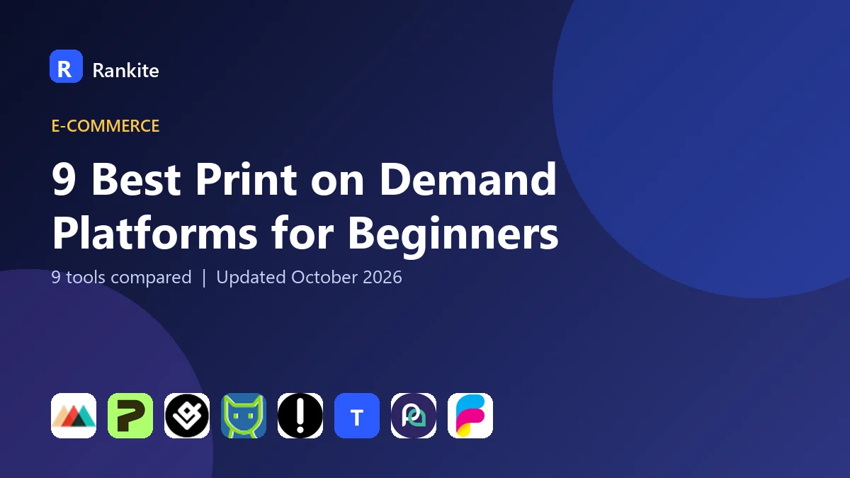 9 Best Print on Demand Platforms for Beginners in 2026: 9 Tools Compared