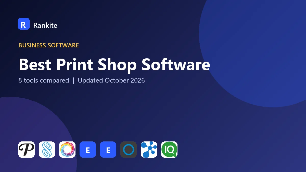 Best Print Shop Software in 2026: 8 Tools Compared