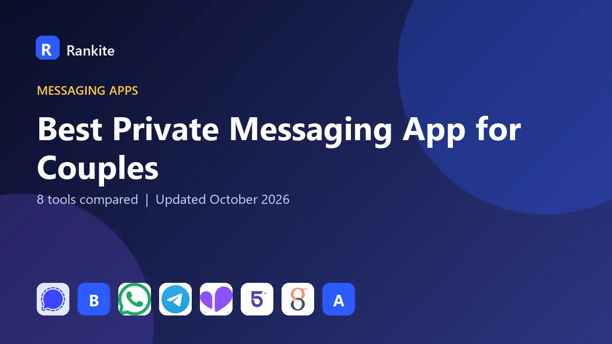 Best Private Messaging App for Couples in 2026: 8 Tools Compared
