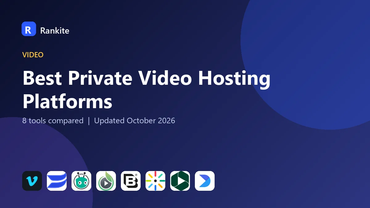 Best Private Video Hosting Platforms in 2026: 8 Tools Compared