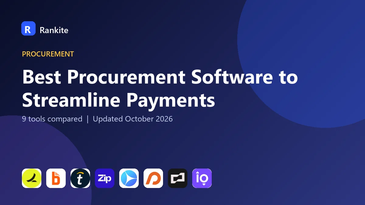 Best Procurement Software to Streamline Payments in 2026: 9 Tools Compared