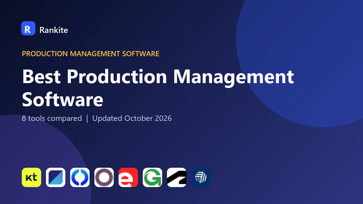 Best Production Management Software in 2026: 8 Tools Compared