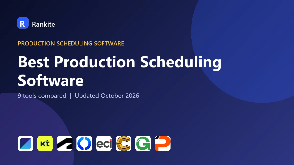 Best Production Scheduling Software in 2026: 9 Tools Compared