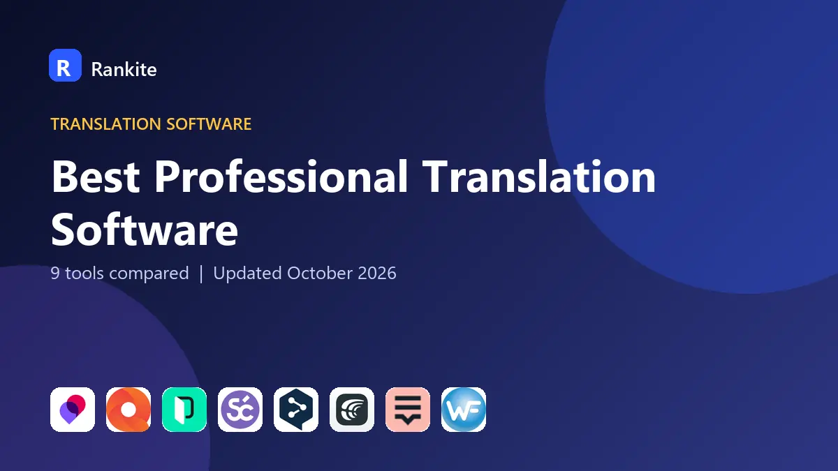 Best Professional Translation Software in 2026: 9 Tools Compared