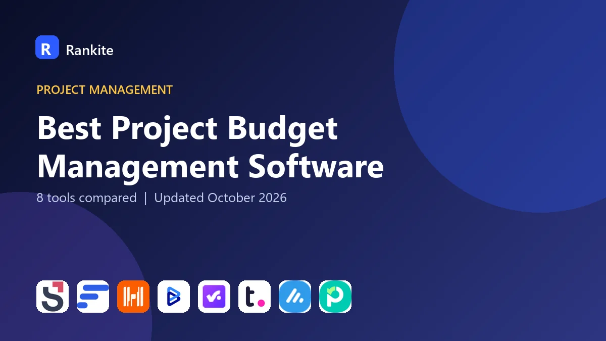 Best Project Budget Management Software: 8 Tools Compared
