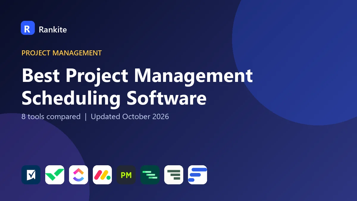 Best Project Management Scheduling Software in 2026: 8 Tools Compared