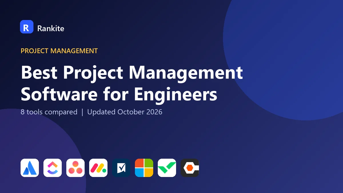 Best Project Management Software for Engineers in 2026: 8 Tools Compared