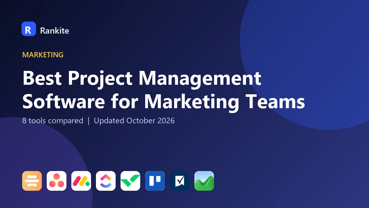 Best Project Management Software for Marketing Teams in 2026: 8 Tools Compared