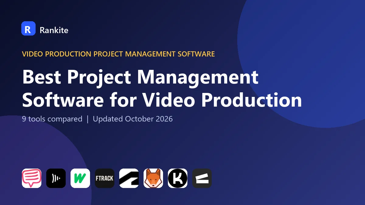 Best Project Management Software for Video Production in 2026: 9 Tools Compared