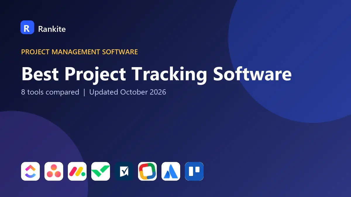 Best Project Tracking Software in 2026: 8 Tools Compared