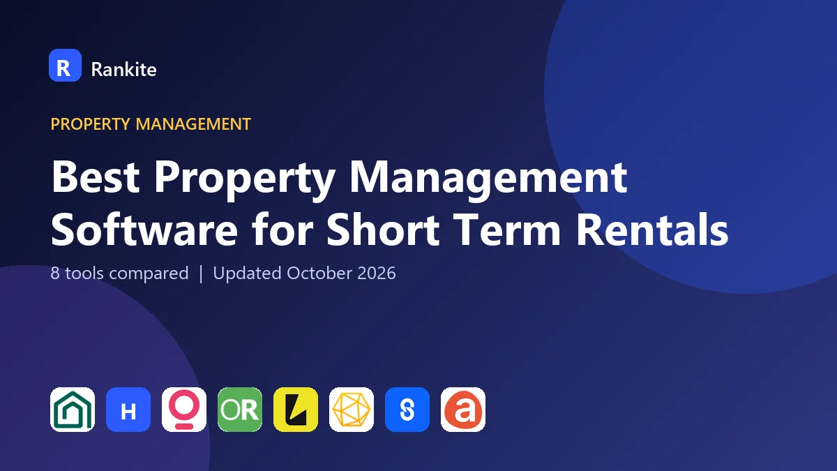 Best Property Management Software for Short Term Rentals in 2026: 8 Tools Compared