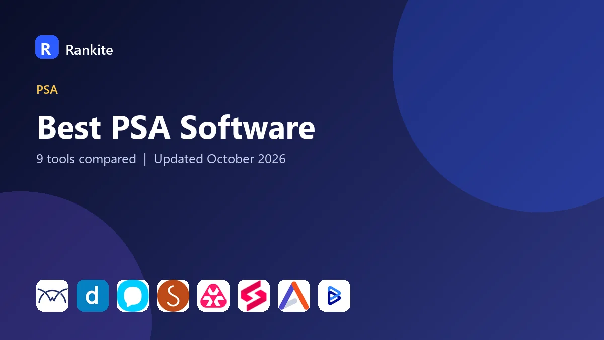 Best PSA Software in 2026: 9 Tools Compared