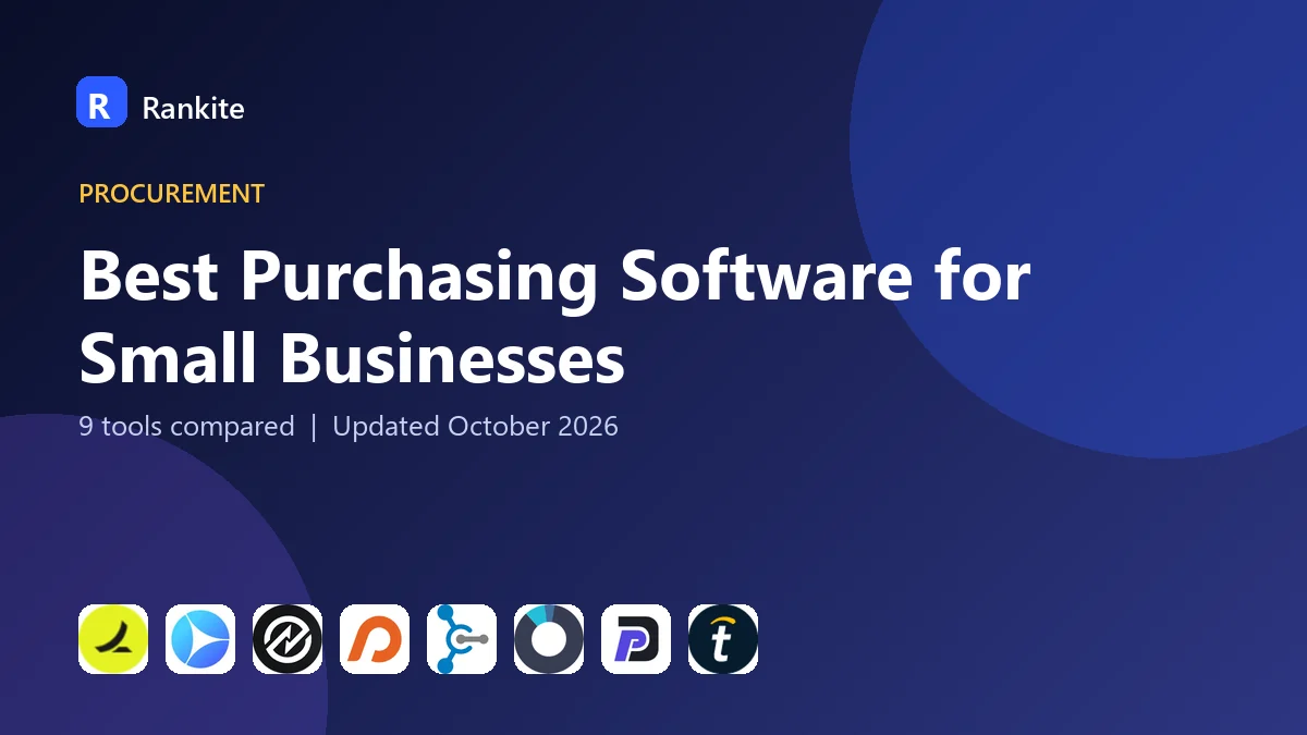 Best Purchasing Software for Small Businesses in 2026: 9 Tools Compared