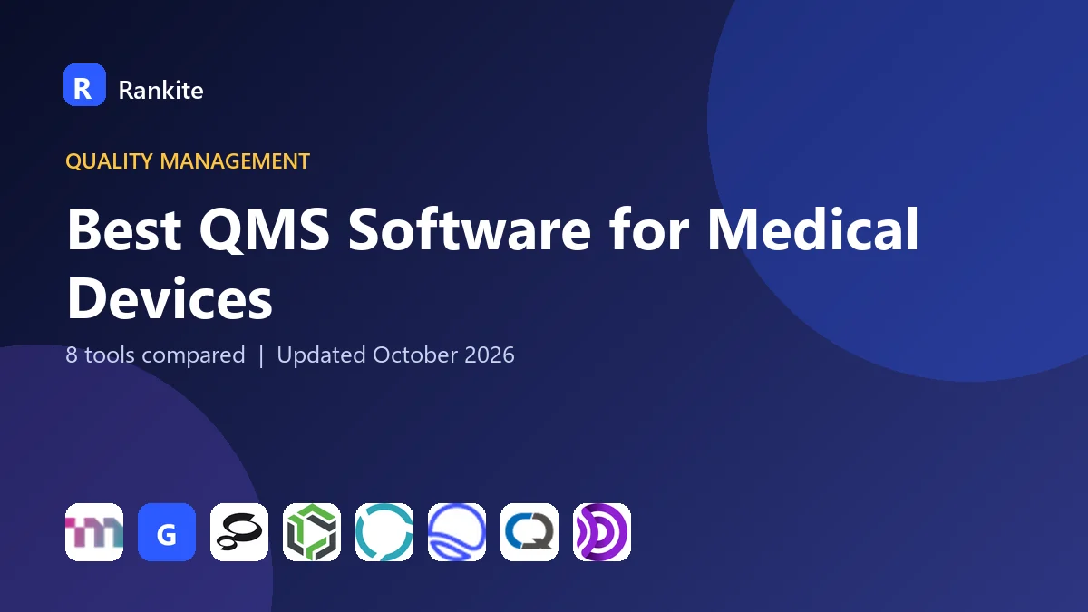 Best QMS Software for Medical Devices in 2026: 8 Tools Compared