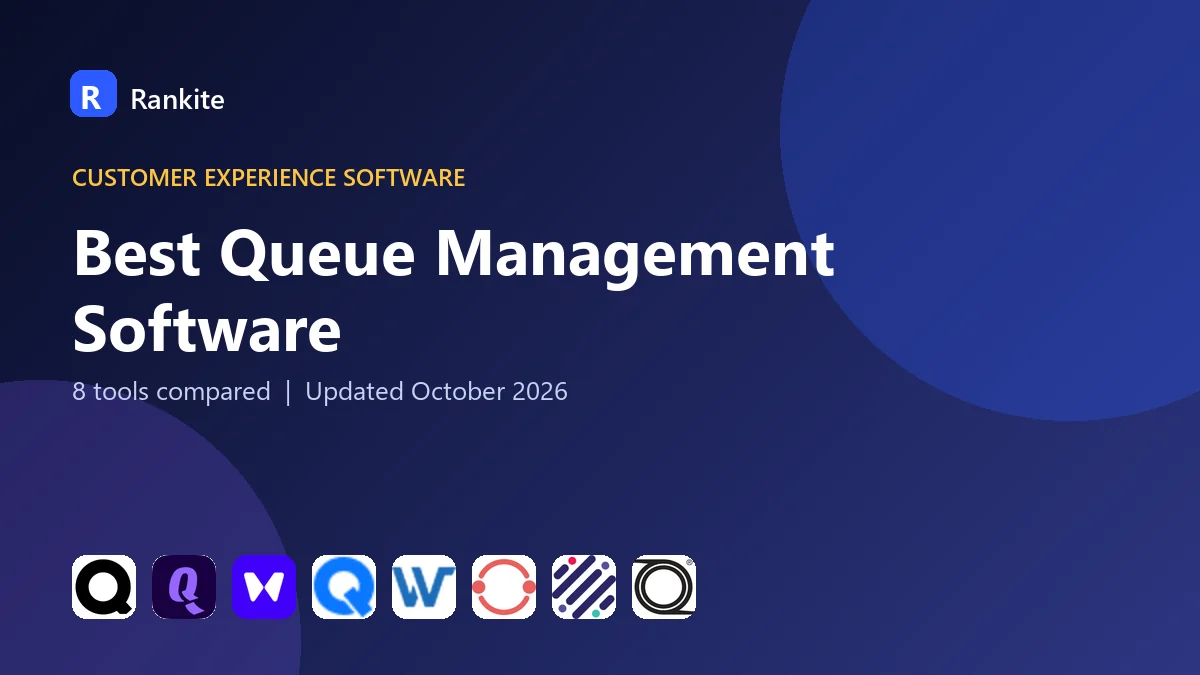 Best Queue Management Software in 2026: 8 Tools Compared
