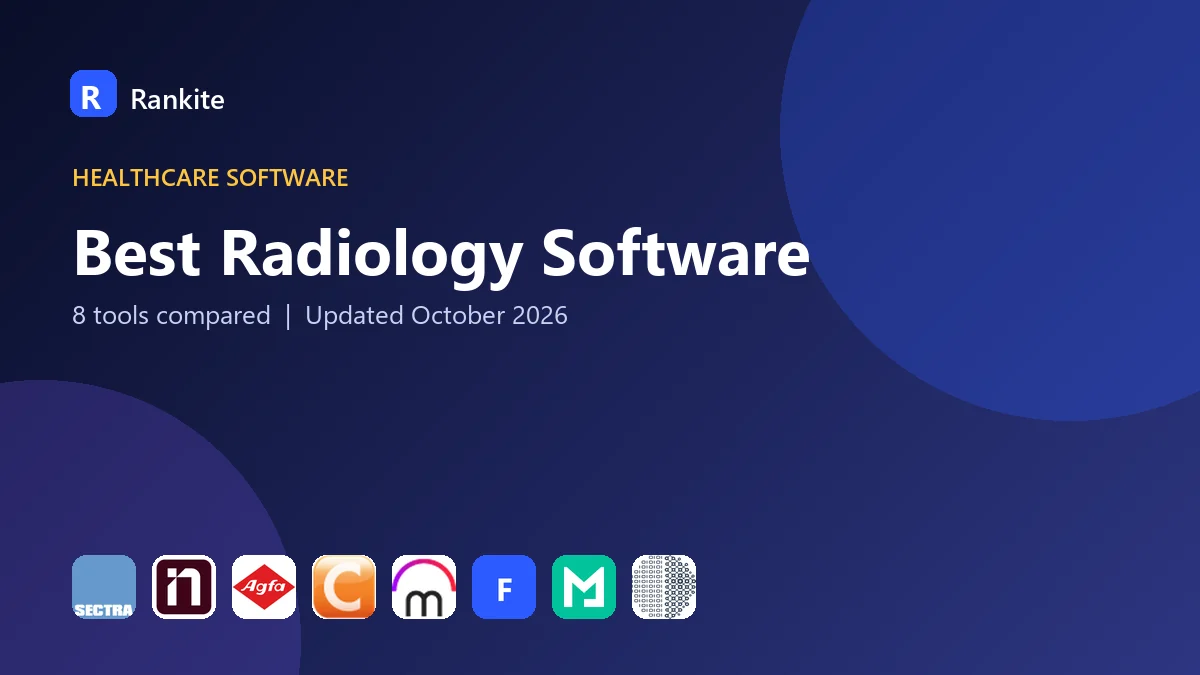 Best Radiology Software: 8 Tools Compared