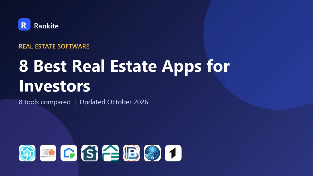 8 Best Real Estate Apps for Investors in 2026