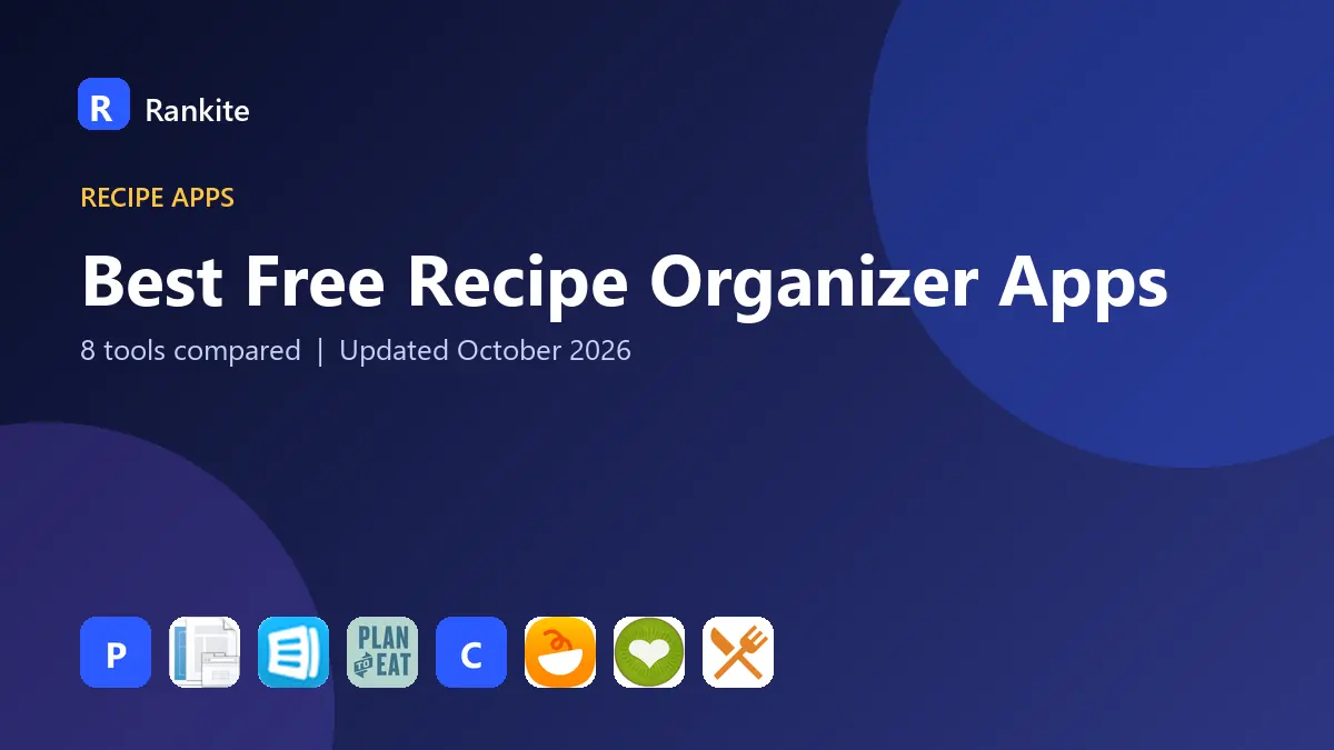 Best Free Recipe Organizer Apps in 2026: 8 Tools Compared