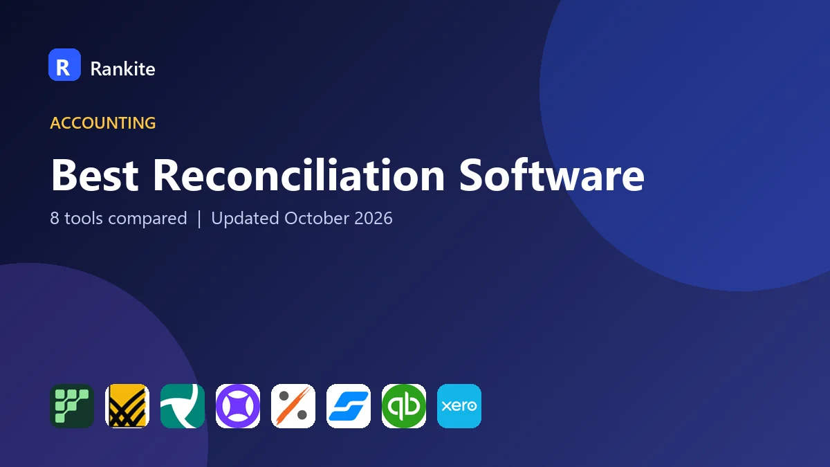 Best Reconciliation Software in 2026: 8 Tools Compared